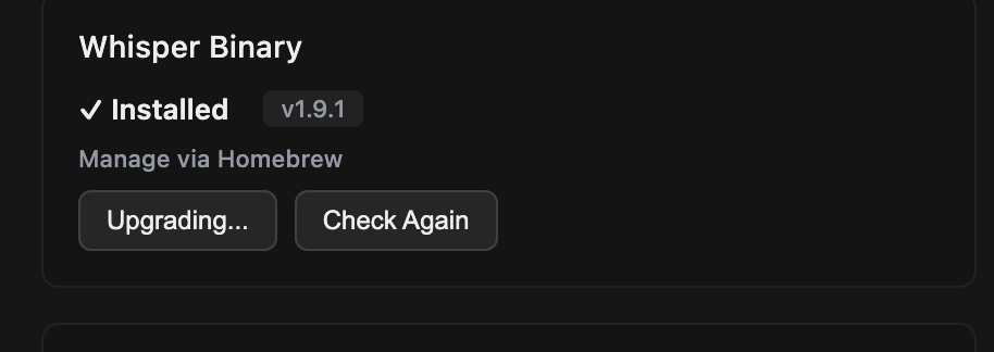 GhostBro Whisper binary installed status with upgrade and check again buttons
